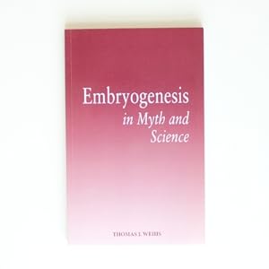 Embryogenesis in Myth and Science