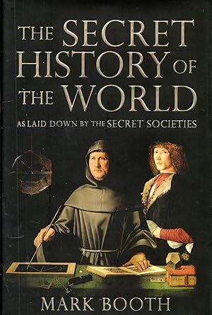 Seller image for The Secret History of the World: As Laid Down by the Secret Societies for sale by Mom's Resale and Books