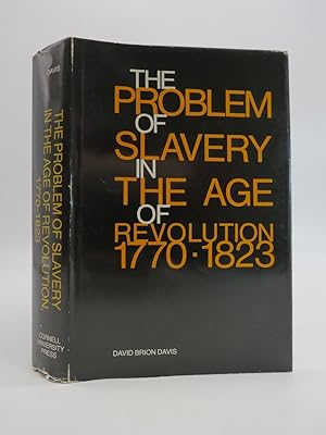 Imagen del vendedor de THE PROBLEM OF SLAVERY In the Age of Revolution 1770 - 1823 a la venta por Sage Rare & Collectible Books, IOBA