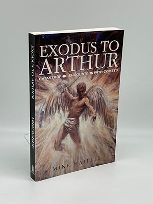 Image du vendeur pour Exodus to Arthur Catastrophic Encounters with Comets mis en vente par True Oak Books