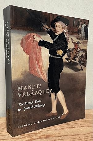 Seller image for Manet/Velazquez: The French Taste for Spanish Painting for sale by Chaparral Books