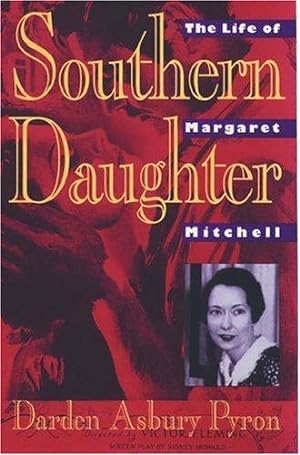 Seller image for Southern Daughter: Life of Margaret Mitchell for sale by WeBuyBooks