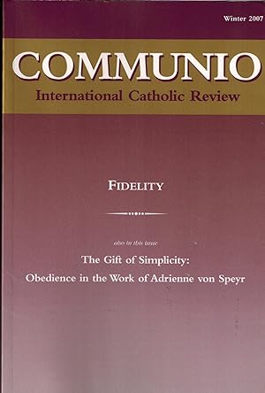 Seller image for Communio - International Catholic Review: Fidelity, Winter 2007 for sale by UHR Books