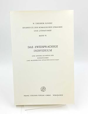 Das zweisprachige Individuum und andere Aufsätze zur romanischen und allgemeinen Sprachwissenscha...