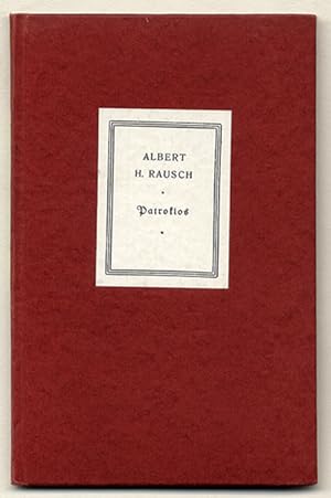 Bild des Verkufers fr Patroklos. Novelle von Albert H. Rausch Mit einem Nachwort von Fritz Usinger zum Verkauf von Antiquariat an der Linie 3