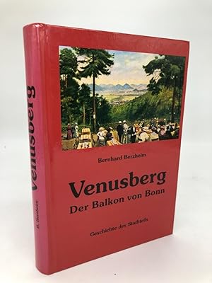 Venusberg. Der Balkon von Bonn. Geschichte des Stadtteils.