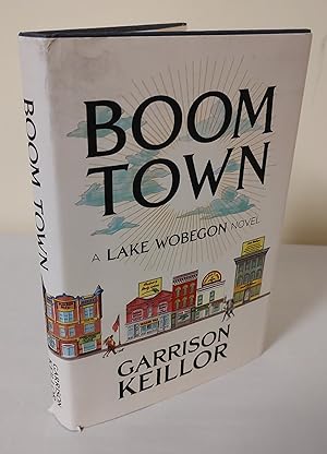 Seller image for Boom Town; a Lake Wobegon novel for sale by Waysidebooks