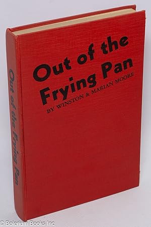 Seller image for Out of the frying pan for sale by Bolerium Books Inc.