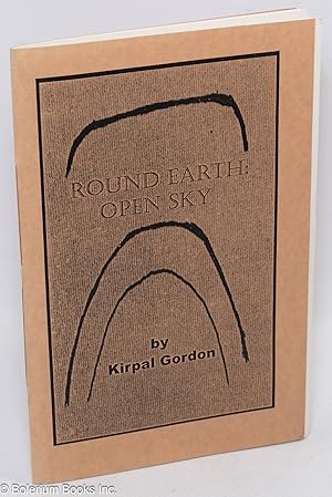 Round Earth: Open Sky [signed/limited edition]