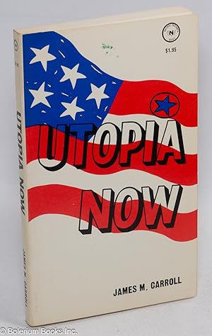 Utopia Now