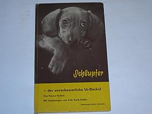 Image du vendeur pour Schlupfer. Der unverbesserliche Ur-Dackel. mis en vente par Der-Philo-soph