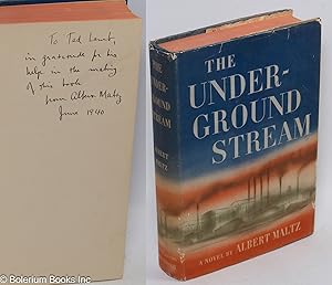 The underground stream; an historical novel of a moment in the American winter