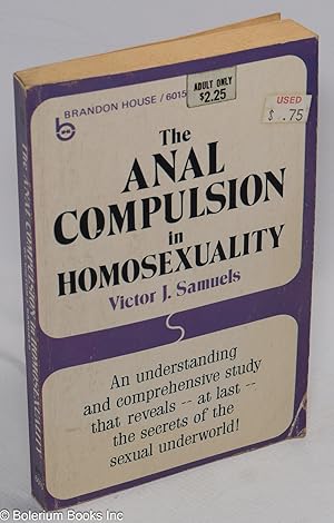 Seller image for The Anal Compulsion in Homosexuality for sale by Bolerium Books Inc.
