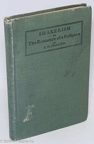 Shakerism or the romance of a religion