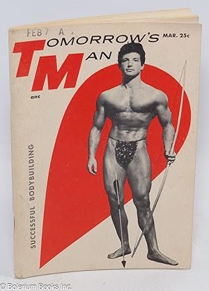 Tomorrow's Man: successful bodybuilding; vol. 3, #4, March, 1955