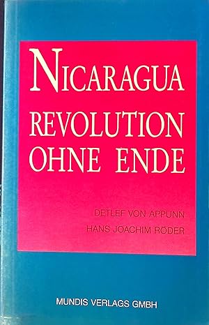 Bild des Verkufers fr Nicaragua : Revolution ohne Ende. zum Verkauf von books4less (Versandantiquariat Petra Gros GmbH & Co. KG)