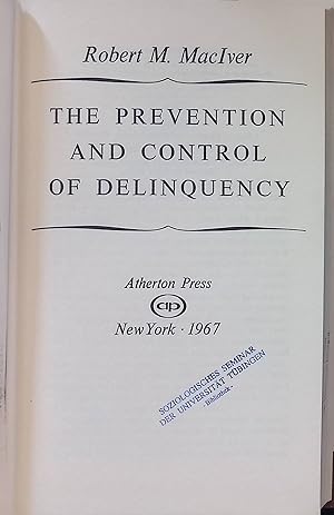 Bild des Verkufers fr The Prevention and Control of Delinquency. zum Verkauf von books4less (Versandantiquariat Petra Gros GmbH & Co. KG)