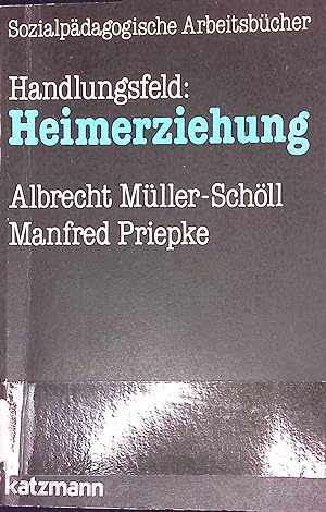 Seller image for Handlungsfeld: Heimerziehung. Sozialpdagogische Arbeitsbcher for sale by books4less (Versandantiquariat Petra Gros GmbH & Co. KG)