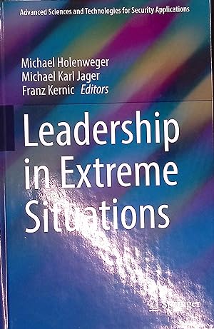 Seller image for Leadership in Extreme Situations. Advanced Sciences and Technologies for Security Applications for sale by books4less (Versandantiquariat Petra Gros GmbH & Co. KG)