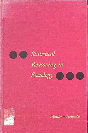 Imagen del vendedor de Statistical Reasoning in Sociology. a la venta por books4less (Versandantiquariat Petra Gros GmbH & Co. KG)