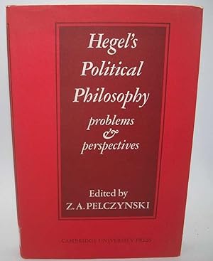 Imagen del vendedor de Hegel's Political Philosophy Problems and Perspectives: A Collection of New Essays a la venta por Easy Chair Books