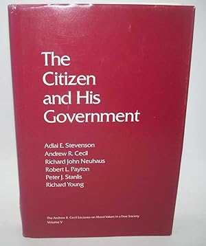 Bild des Verkufers fr The Citizen and His Government zum Verkauf von Easy Chair Books
