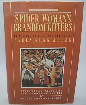 Spider Woman's Granddaughters: Traditional Tales and Contemporary Writing by Native American Women