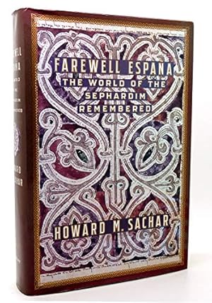 Bild des Verkufers fr Farewell Espana: The World of the Sephardim Remembered zum Verkauf von WeBuyBooks