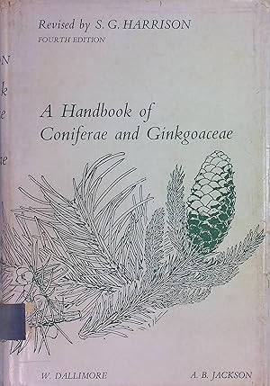 Bild des Verkufers fr Handbook of Coniferae and Ginkogoaceae zum Verkauf von books4less (Versandantiquariat Petra Gros GmbH & Co. KG)