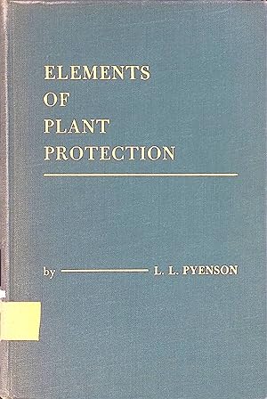 Imagen del vendedor de Elements of Plant Protection. a la venta por books4less (Versandantiquariat Petra Gros GmbH & Co. KG)
