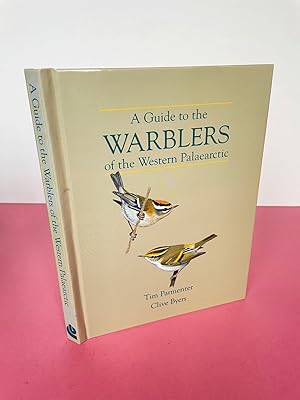 Seller image for A GUIDE TO THE WARBLERS OF THE WESTERN PALAEARCTIC for sale by LOE BOOKS