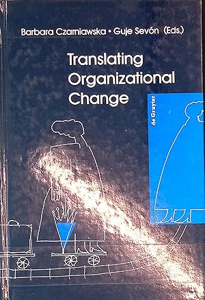 Imagen del vendedor de Translating Organizational Change. de Gruyter Studies in Organization a la venta por books4less (Versandantiquariat Petra Gros GmbH & Co. KG)