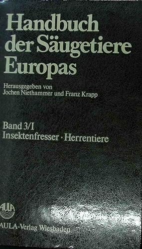 Imagen del vendedor de Handbuch der Sugetiere Europas - BAND 3/I: Insektenfresser, Herrentiere. a la venta por books4less (Versandantiquariat Petra Gros GmbH & Co. KG)