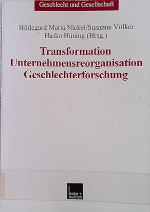 Immagine del venditore per Transformation - Unternehmensreorganisation - Geschlechterforschung. Geschlecht & Gesellschaft ; Bd. 22 venduto da books4less (Versandantiquariat Petra Gros GmbH & Co. KG)