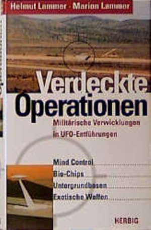 Bild des Verkufers fr Verdeckte Operationen. Militrische Verwicklungen in UFO-Entfhrungen. Militrische Verwicklungen in UFO-Entfhrungen zum Verkauf von Antiquariat Mander Quell