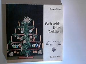 Seller image for Weihnachtliches Gestalten for sale by ANTIQUARIAT FRDEBUCH Inh.Michael Simon