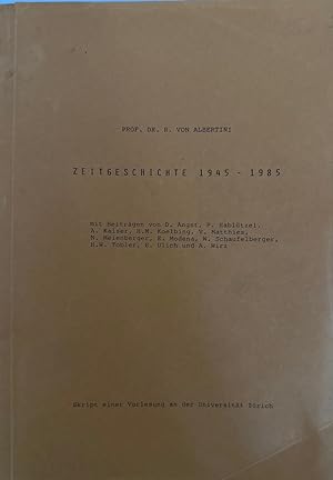 Immagine del venditore per Zeigeschichte 1945-1985. Skript einer Vorlesung an der Universitt Zrich. venduto da Wissenschaftl. Antiquariat Th. Haker e.K
