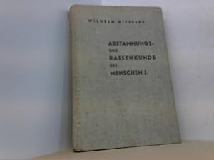 Abstammungs- und Rassenkunde des Menschen I.