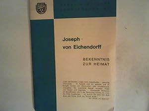 Seller image for Joseph von Eichendorff Bekenntnis zur Heimat for sale by ANTIQUARIAT FRDEBUCH Inh.Michael Simon