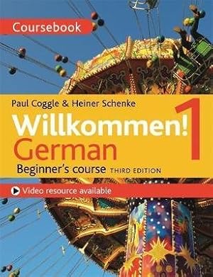 Imagen del vendedor de Willkommen! German Beginner's Course 1 : Coursebook a la venta por GreatBookPrices