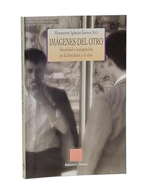 Imagen del vendedor de IMGENES DEL OTRO. IDENTIDAD E INMIGRACIN EN LA LITERATURA Y EL CINE a la venta por Librera Monogatari