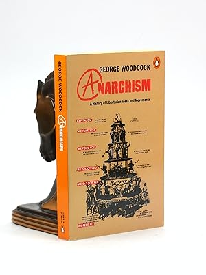 Imagen del vendedor de ANARCHISM: A History of Libertarian Ideas and Movements a la venta por Arches Bookhouse