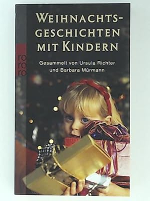 Bild des Verkufers fr Weihnachtsgeschichten mit Kindern zum Verkauf von Leserstrahl  (Preise inkl. MwSt.)