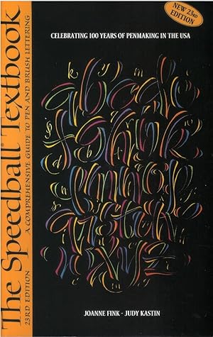 Imagen del vendedor de The Speedball Textbook: A Comprehensive Guide to Pen and Brush Lettering (23rd Edition) a la venta por The Haunted Bookshop, LLC