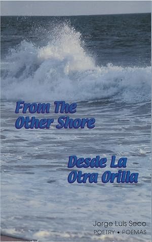 Imagen del vendedor de From the Other Shore / Desde la Otra Orilla a la venta por The Haunted Bookshop, LLC