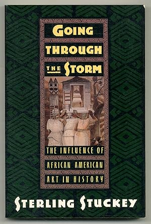 Seller image for Going Through the Storm: The Influence of African American Art in History for sale by Between the Covers-Rare Books, Inc. ABAA