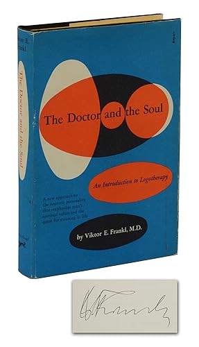 The Doctor and the Soul: An Introduction to Logotherapy