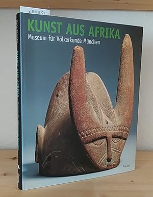 Kunst aus Afrika. Museum für Völkerkunde München. [Von Maria Kecskési].