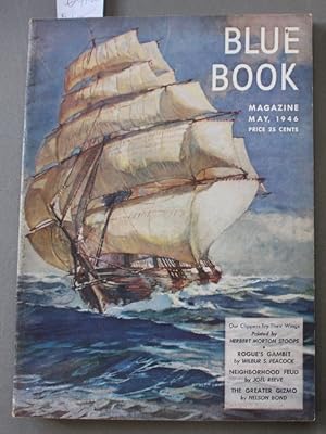 Imagen del vendedor de BLUE BOOK (Bedsheet Size Pulp Magazine).May 1946 ; -- Volume 83 #1 The Bear Flag Flies by H Bedford-Jones;; Was Grandpa a Sheep by Jim Kjelgaard;; Tall Ship Painted Cover. a la venta por Comic World