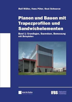 Bild des Verkufers fr Planen und Bauen mit Trapezprofilen und Sandwichelementen, Bd.1 : Grundlagen, Bauweisen, Bemessung mit Beispielen zum Verkauf von Studibuch